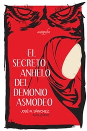 El secreto anhelo del demonio asmodeo