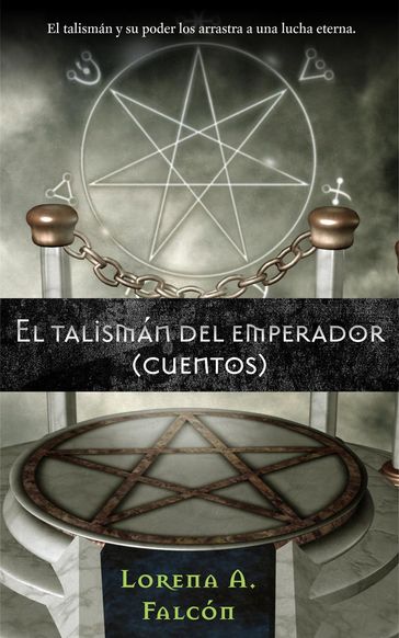 El talismán del emperador - Lorena A. Falcón