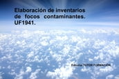 Elaboración de inventarios de focos contaminantes. UF1941.