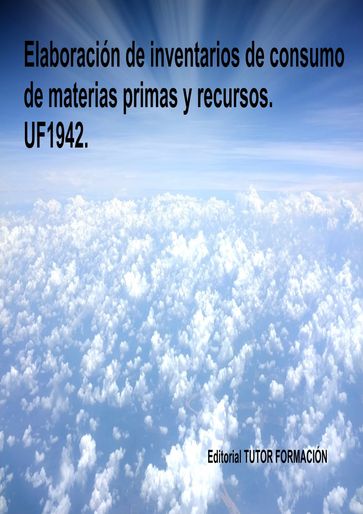 Elaboración de inventarios de consumo de materias primas y recursos. UF1942. - Lucía Grijalbo Fernández
