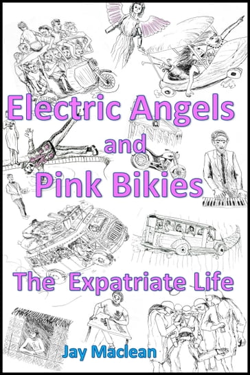 Electric Angels and Pink Bikies - Jay Maclean