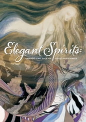 Elegant Spirits: Amano s Tale of Genji and Fairies