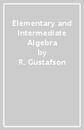 Elementary and Intermediate Algebra