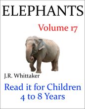 Elephants (Read it book for Children 4 to 8 years)