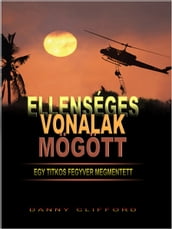 Ellenséges Vonalak Mögött Egy Titkos Fegyver Megmentett: Hungarian