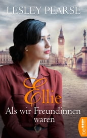 Ellie - Als wir Freundinnen waren