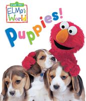 Elmo s World: Puppies! (Sesame Street Series)