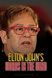 Elton John s Words in the Wind