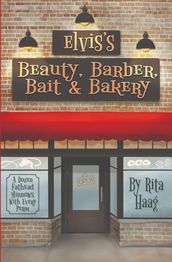 Elvis s Beauty, Barber, Bait & Bakery