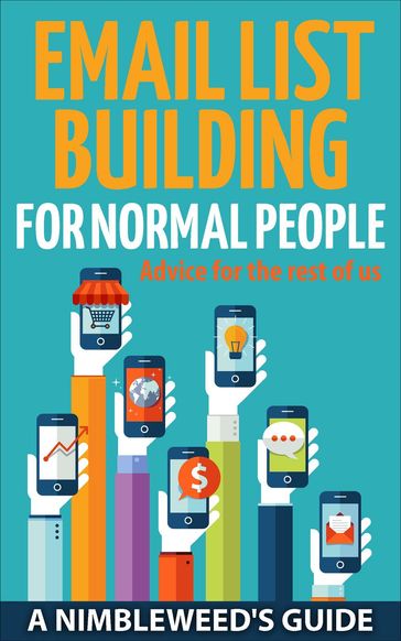 Email List Building: For Normal People - Nate Goodman