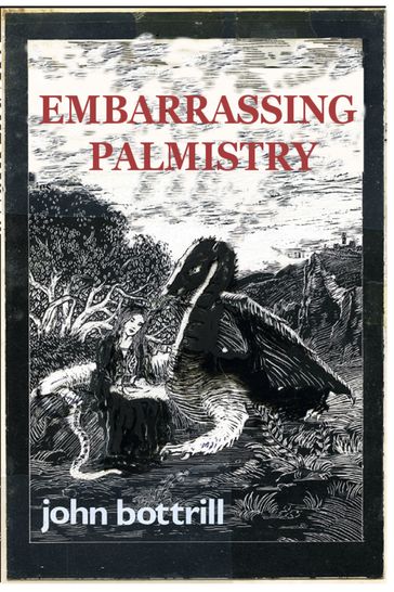 Embarrassing Palmistry - John Bottrill