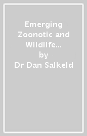 Emerging Zoonotic and Wildlife Pathogens