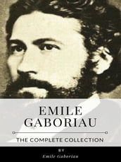 Emile Gaboriau  The Complete Collection