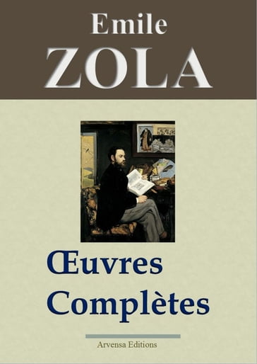 Emile Zola : Oeuvres complètes - Emile Zola