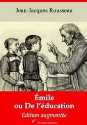 Emile ou De l éducation  suivi d annexes