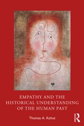 Empathy and the Historical Understanding of the Human Past