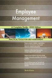 Employee Management A Complete Guide - 2020 Edition