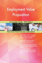 Employment Value Proposition A Complete Guide - 2019 Edition