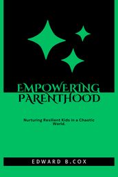 Empowering Parenthood