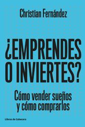 Emprendes o inviertes?