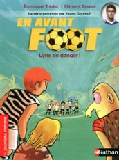 En avant foot : Lynx en danger ! EPUB