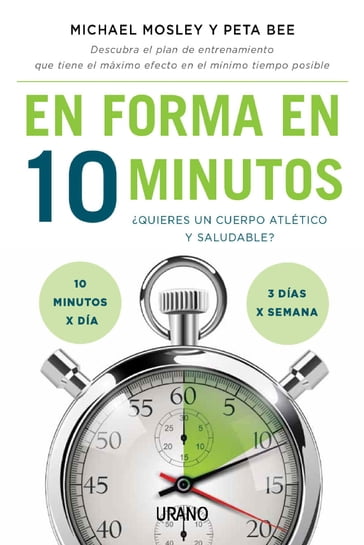 En forma en 10 minutos - Michael Mosley - Peta Bee