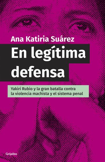 En legítima defensa - Ana Katiria Suárez Castro