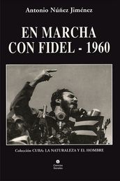 En marcha con Fidel 1960