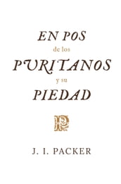 En pos de los puritanos y su piedad