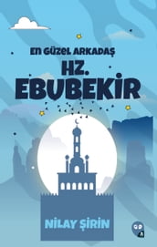 En yi Arkadam Hz. Ebubekir