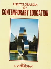 Encyclopaedia Of Contemporary Education (Primary And Secondary Education)