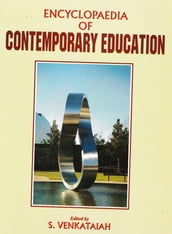 Encyclopaedia Of Contemporary Education (Lifelong And Continuing Education)