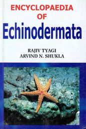 Encyclopaedia of Echinodermata (Physiology And Ecology Of Echinodermata)