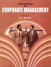 Encyclopaedia of Corporate Management