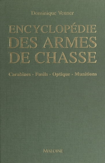 Encyclopédie des armes de chasse - Dominique VENNER