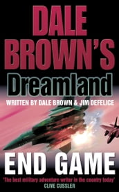 End Game (Dale Brown s Dreamland, Book 8)