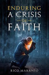 Enduring a Crisis of Faith
