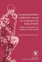 Enemistad política y diferencia sexual en la masacre de Bahía Portete