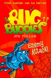 Enemy Attack! (Bug Buddies, Book 2)