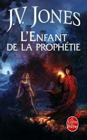 L Enfant de la prophétie (Le Livre des mots, tome 1)