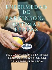 Enfermedad De Parkinson: Últimas Etapas