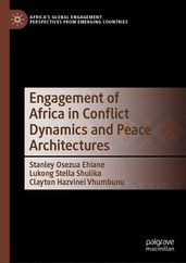 Engagement of Africa in Conflict Dynamics and Peace Architectures