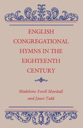 English Congregational Hymns in the Eighteenth Century