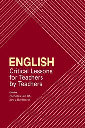 English: Critical Lessons for Teachers by Teachers