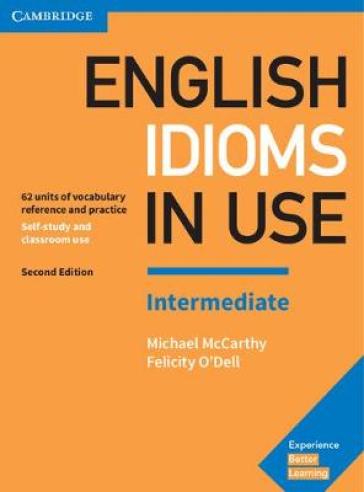 English Idioms in Use Intermediate Book with Answers - Michael McCarthy - Felicity O