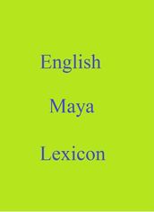 English Maya Lexicon