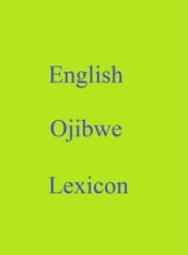 English Ojibwe Lexicon