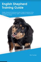 English Shepherd Training Guide English Shepherd Training Includes