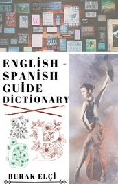 English  Spanish Guide Dictionary