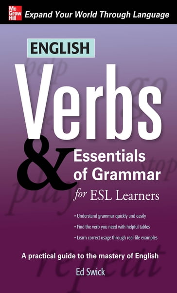English Verbs & Essentials of Grammar for ESL Learners - Ed Swick